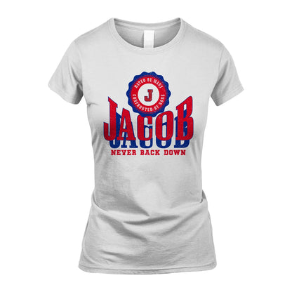 Your Name Never Back Down Shirt JACOB M1-33