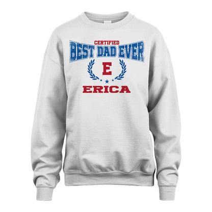 Certified Best Dad Ever Shirt ERICA M1-11