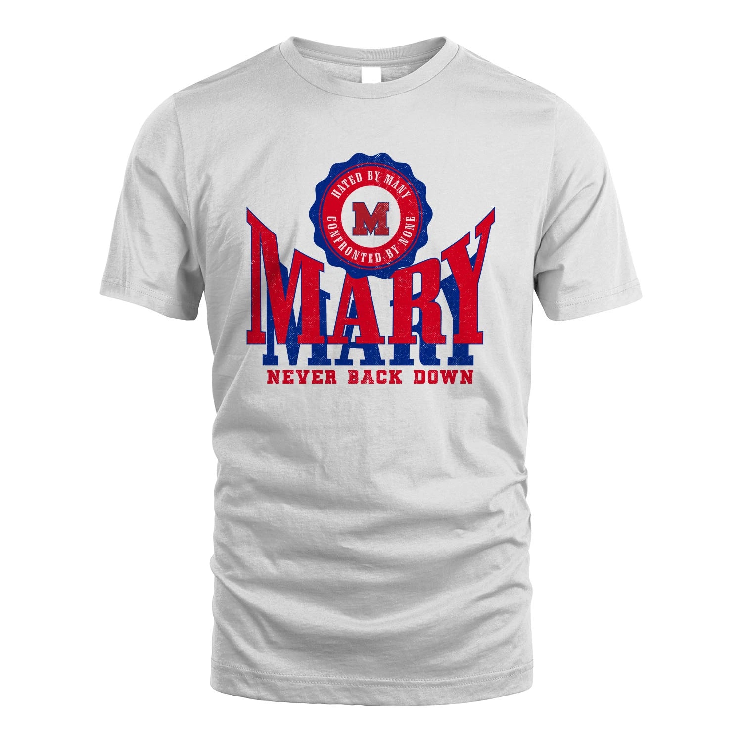 Your Name Never Back Down Shirt MARY M1-33