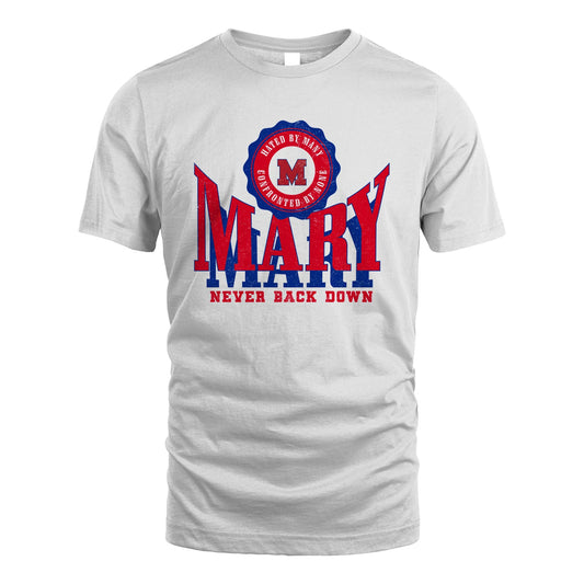 Your Name Never Back Down Shirt MARY M1-33