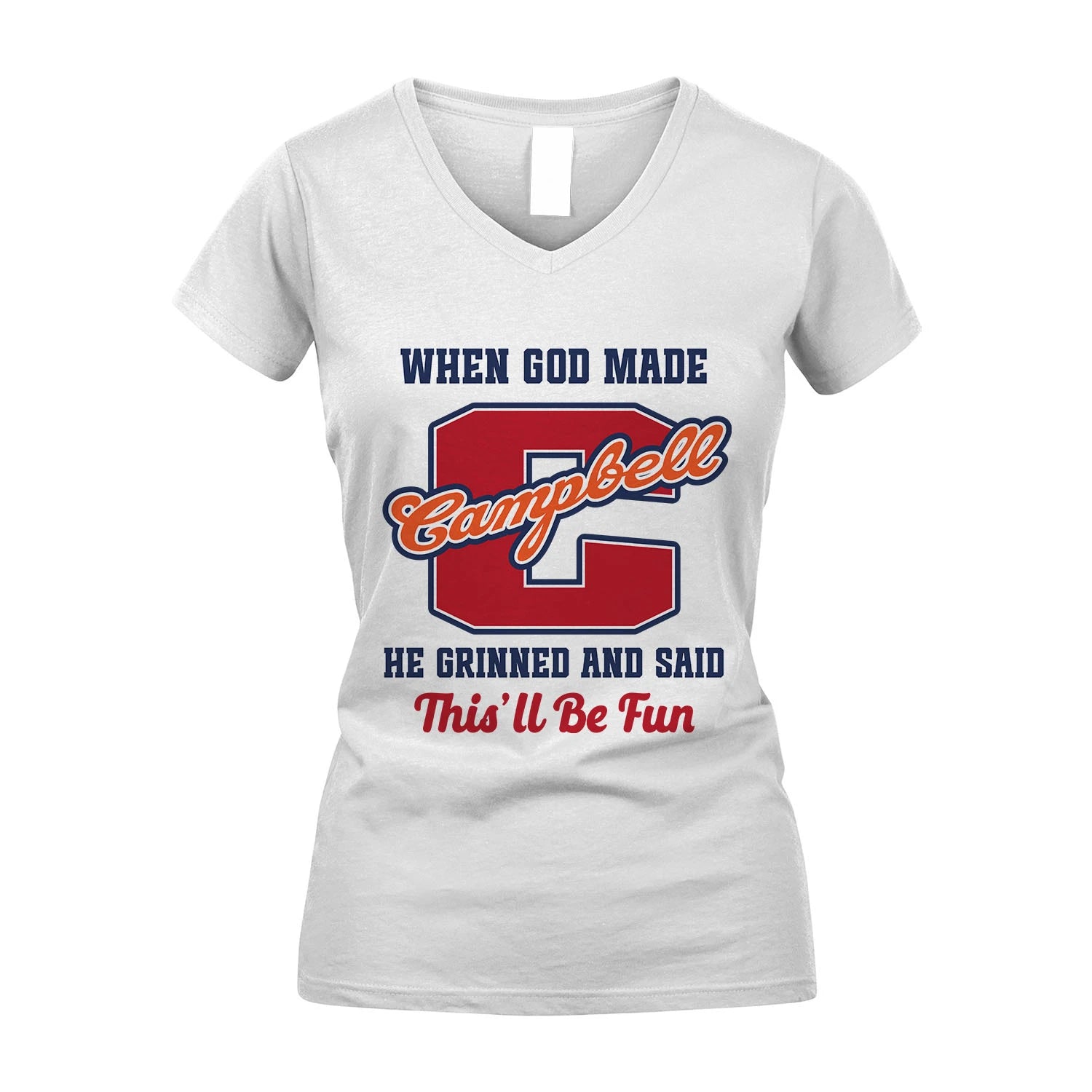 God Made Your Name Custom Shirt CAMPBELL M1-16