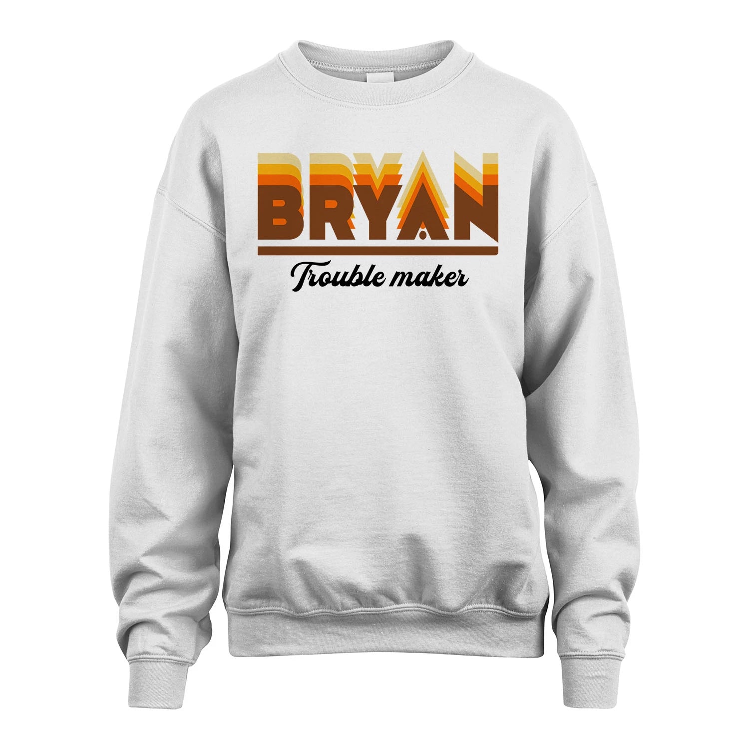 Your Name Trouble Maker Funny Shirt BRYAN M1-34