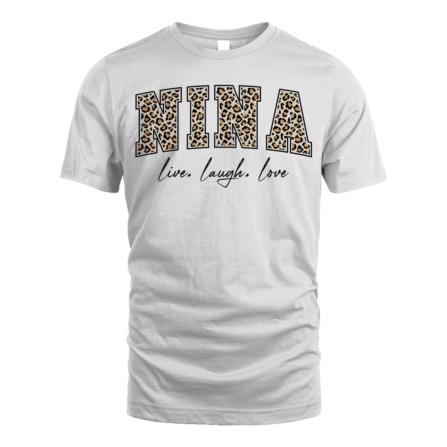 Live Laugh Love Custom Name With Leopard Pattern Shirt NINA M1-13