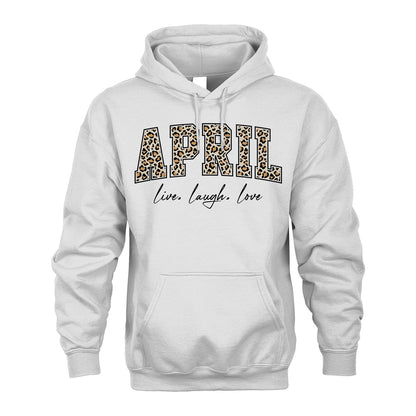 Live Laugh Love Custom Name With Leopard Pattern Shirt APRIL M1-13