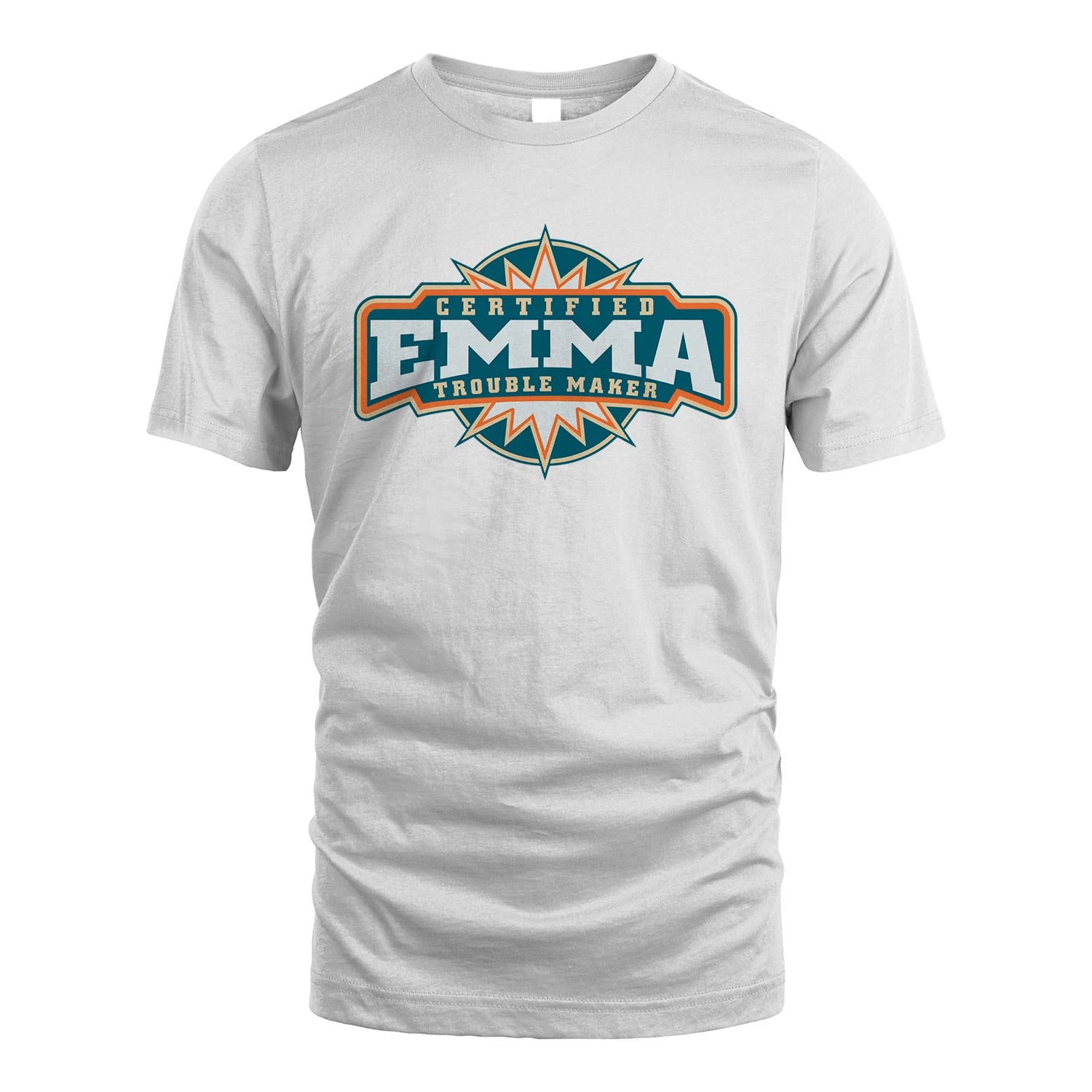 Certified Your Name Trouble Maker Shirt EMMA M1-36