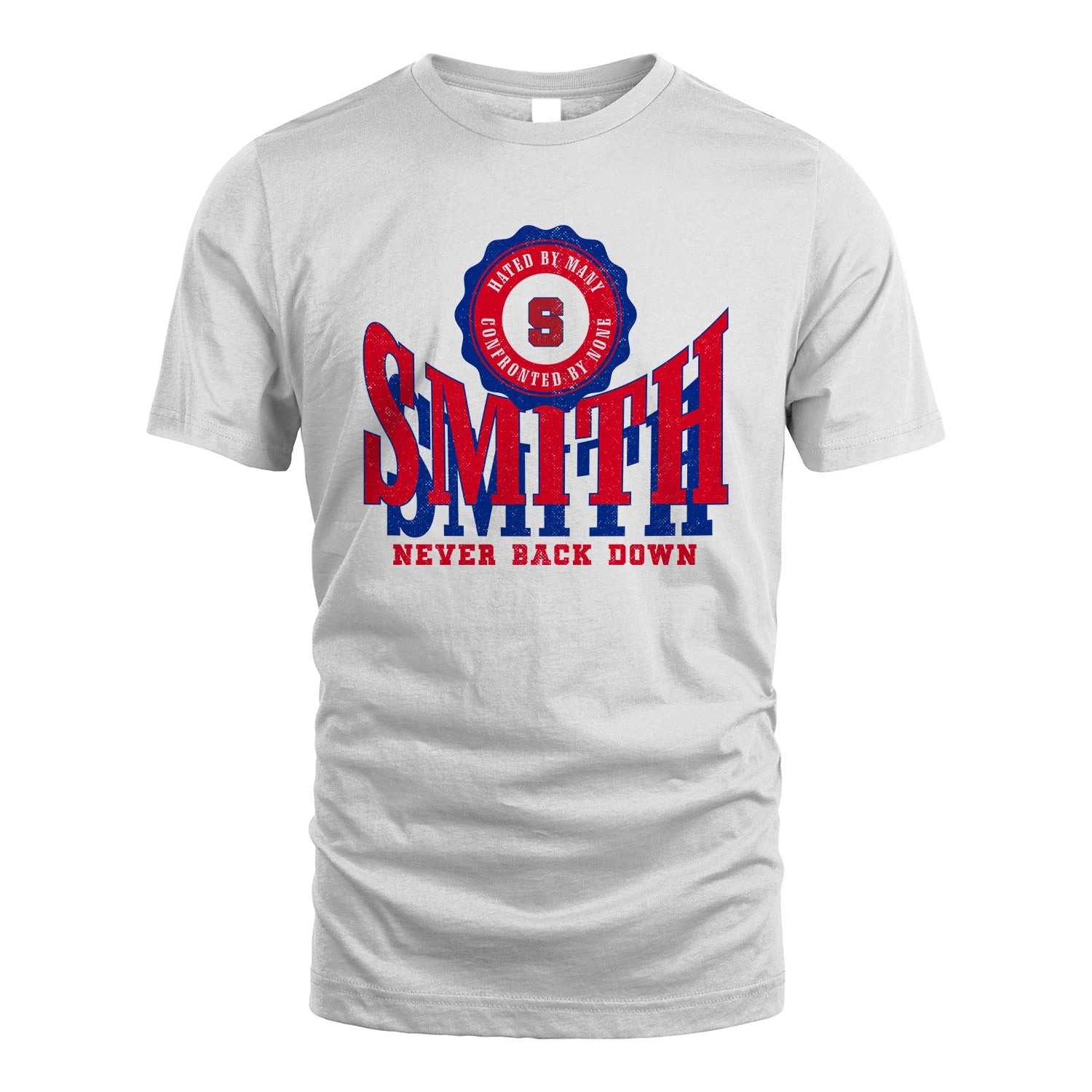 Your Name Never Back Down Shirt SMITH M1-33