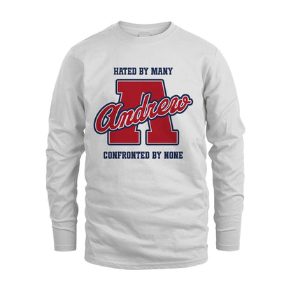 Hated By Many Confronted By None Personalized Name Shirt ANDREW M1-8