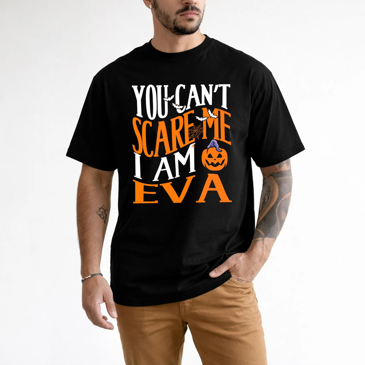 You Can't Scare Me I Am Funny Halloween Shirt EVA M1-45