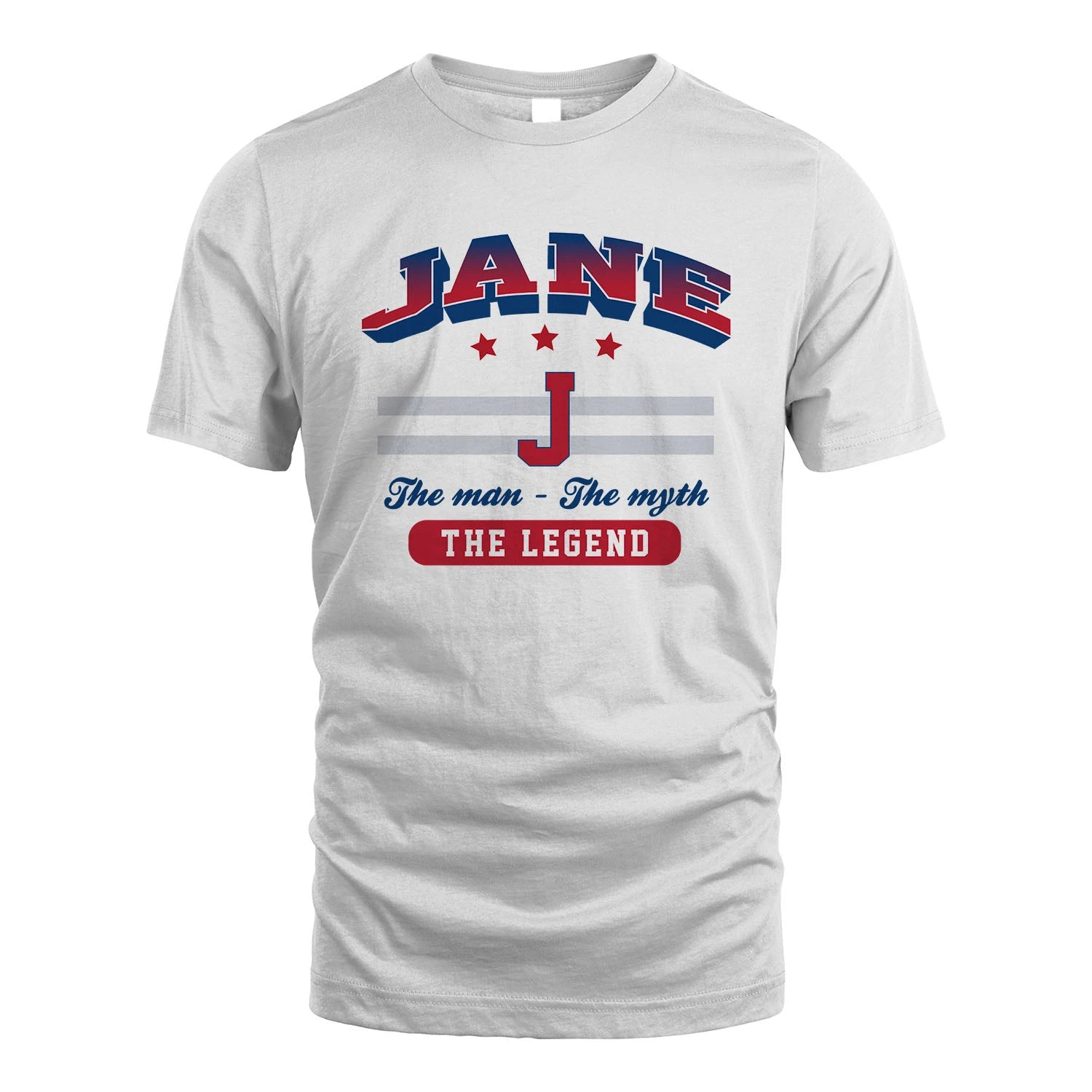 The Man The Myth The Legend With Your Name Shirt JANE M1-35