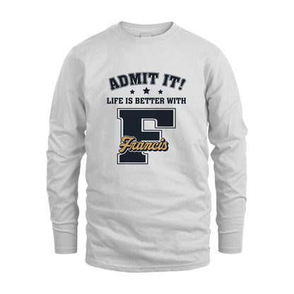 Life Is Better With Your Name Shirt FRANCIS M1-17