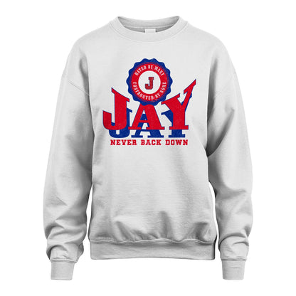 Your Name Never Back Down Shirt JAY M1-33