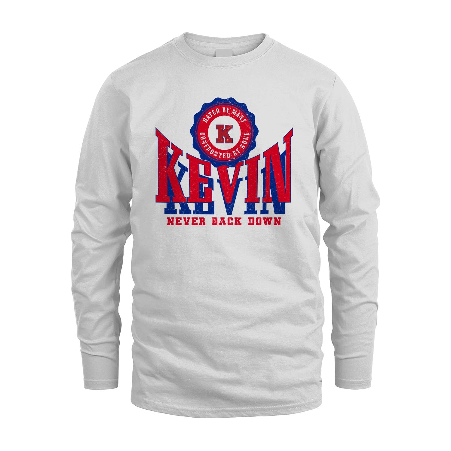Your Name Never Back Down Shirt KEVIN M1-33