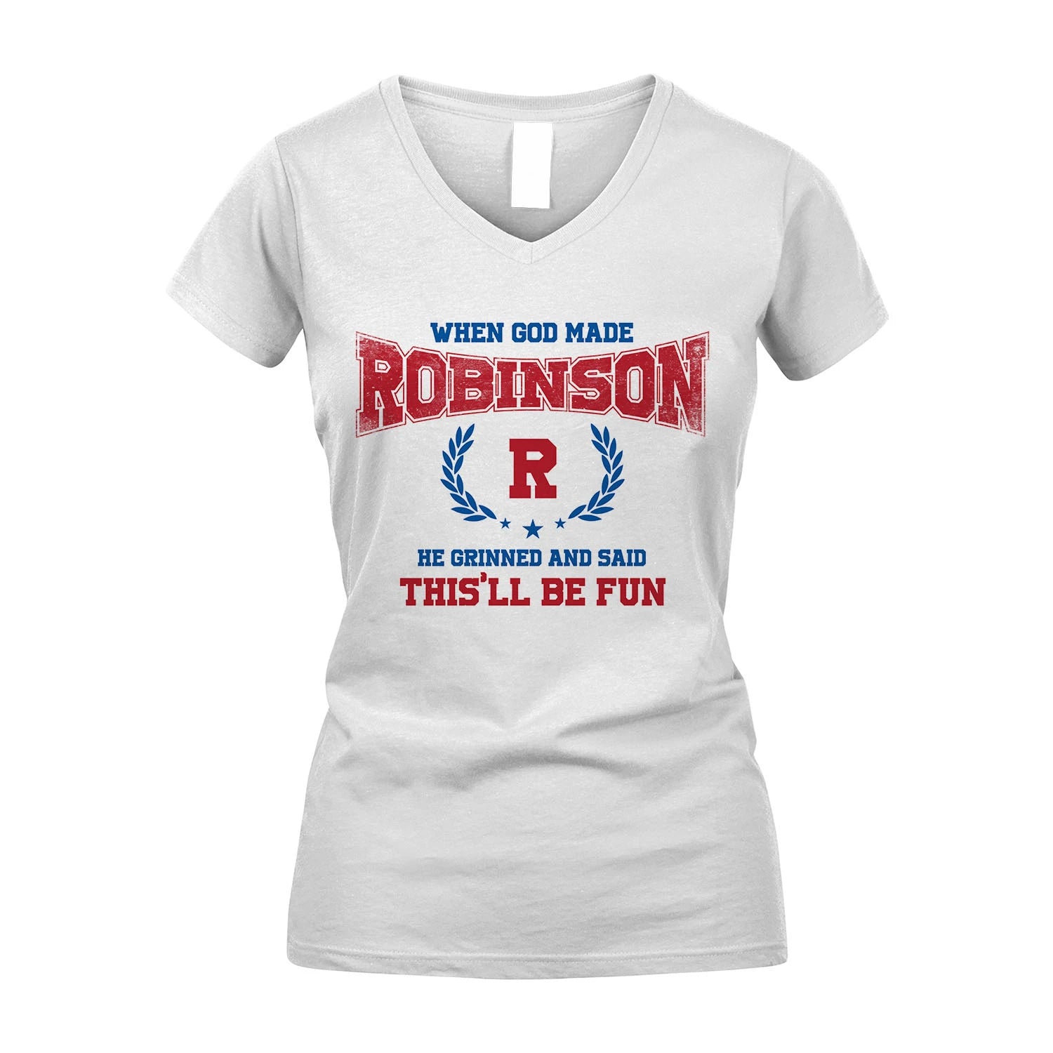 When God Made He Grinned And Said This'll Be Fun Shirt ROBINSON M1-12