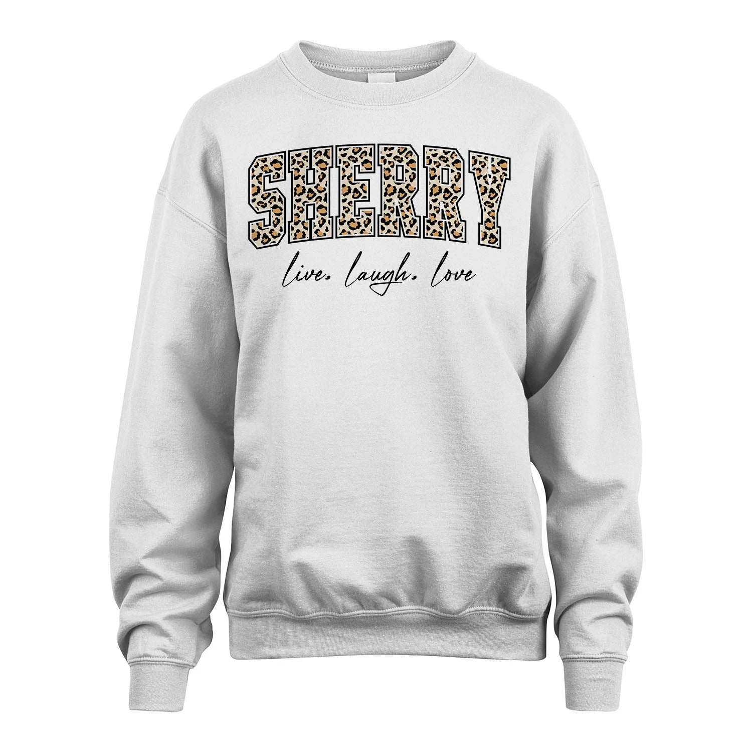 Live Laugh Love Custom Name With Leopard Pattern Shirt SHERRY M1-13