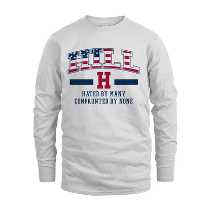 Hated By Many Confronted By None America Shirt HILL M1-10