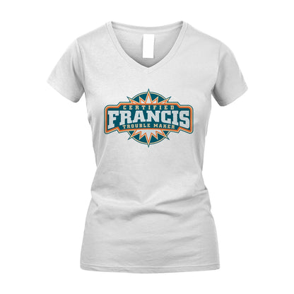 Certified Your Name Trouble Maker Shirt FRANCIS M1-36