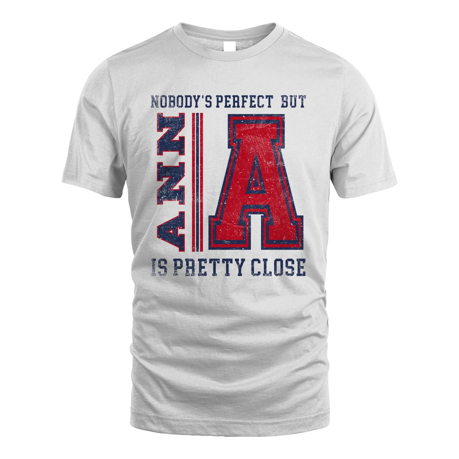 Nobody's Perfect, But Your Name Is Pretty Close ANN M1-21