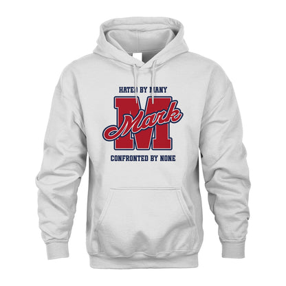 Hated By Many Confronted By None Personalized Name Shirt MARK M1-8