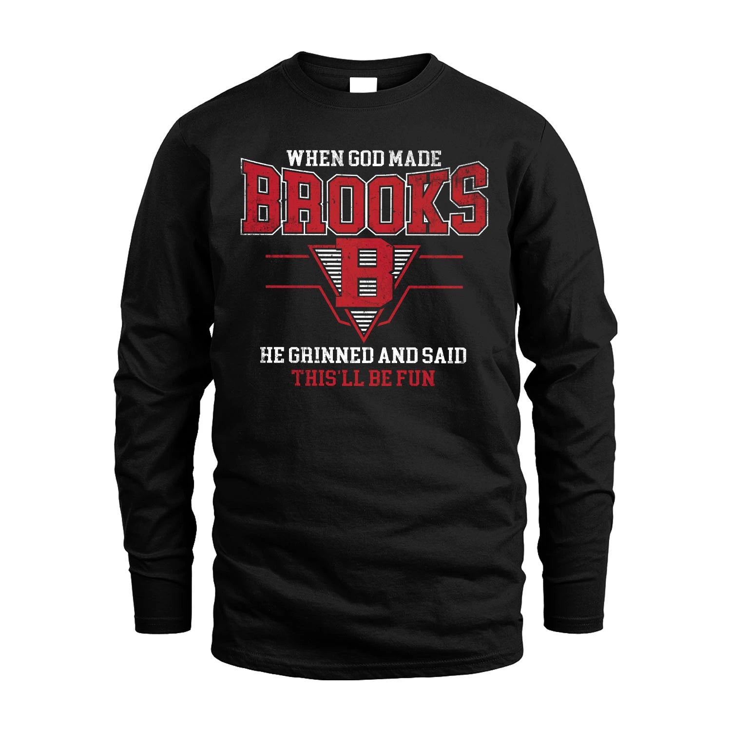 When God Made Your Name He Grinned And Said This'll Be Fun Baseball Shirt BROOKS M1-29