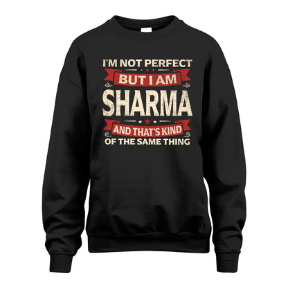 SHARMA 13K1-566 I'm Not Perfect But I Am...