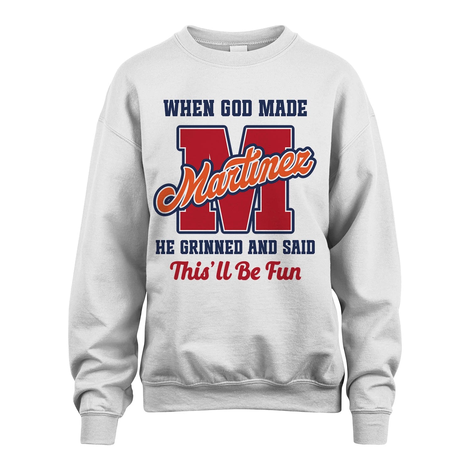 God Made Your Name Custom Shirt MARTINEZ M1-16