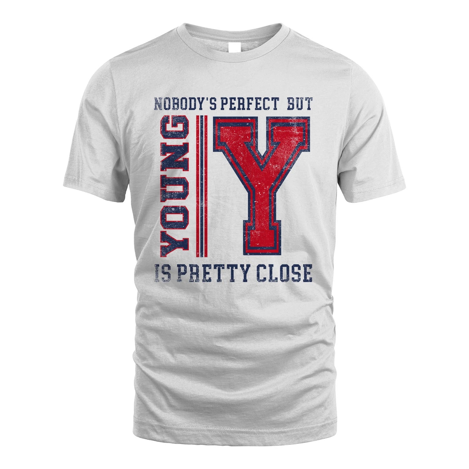 Nobody's Perfect, But Your Name Is Pretty Close YOUNG M1-21