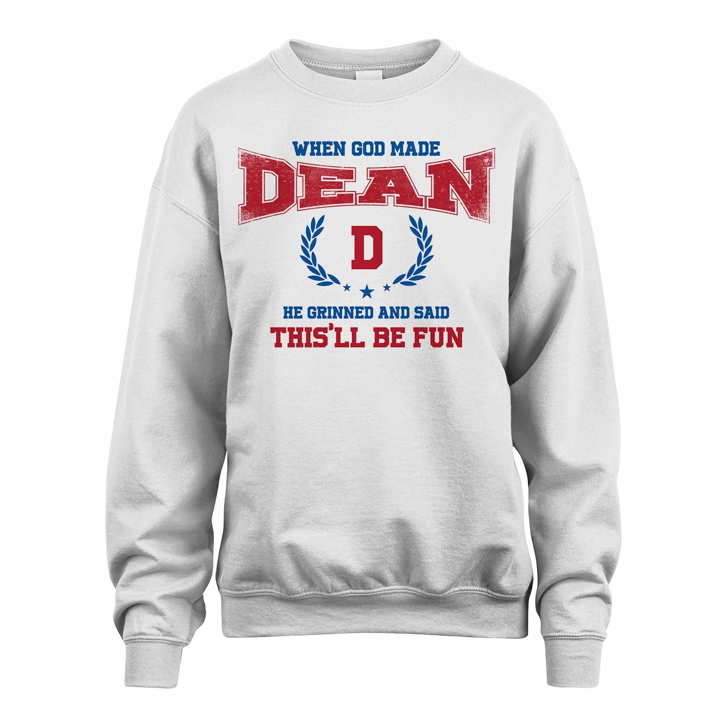 When God Made He Grinned And Said This'll Be Fun Shirt DEAN M1-12