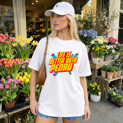 Life Is Better With Your Name Retro Shirt PEDRO M1-18