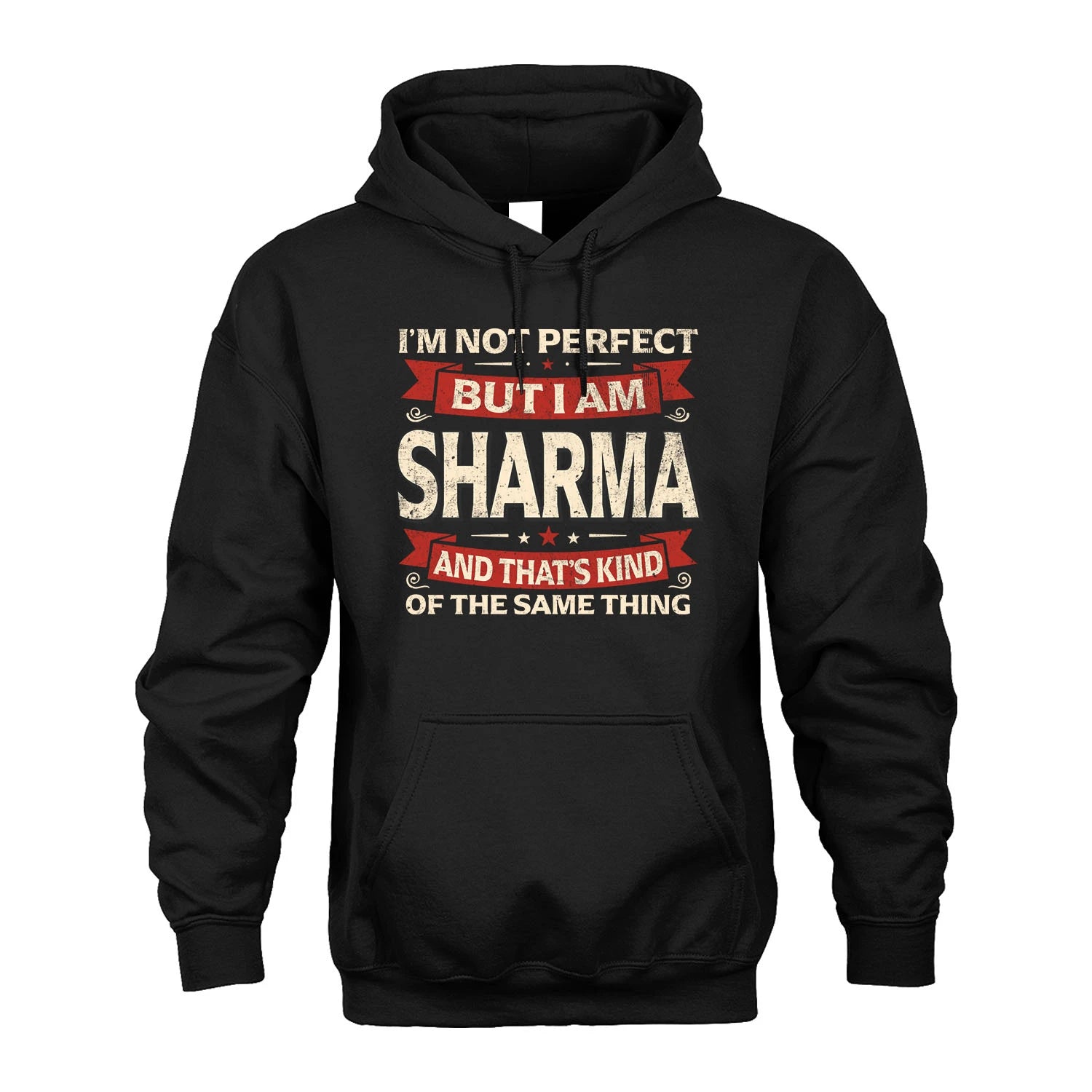 SHARMA 13K1-566 I'm Not Perfect But I Am...
