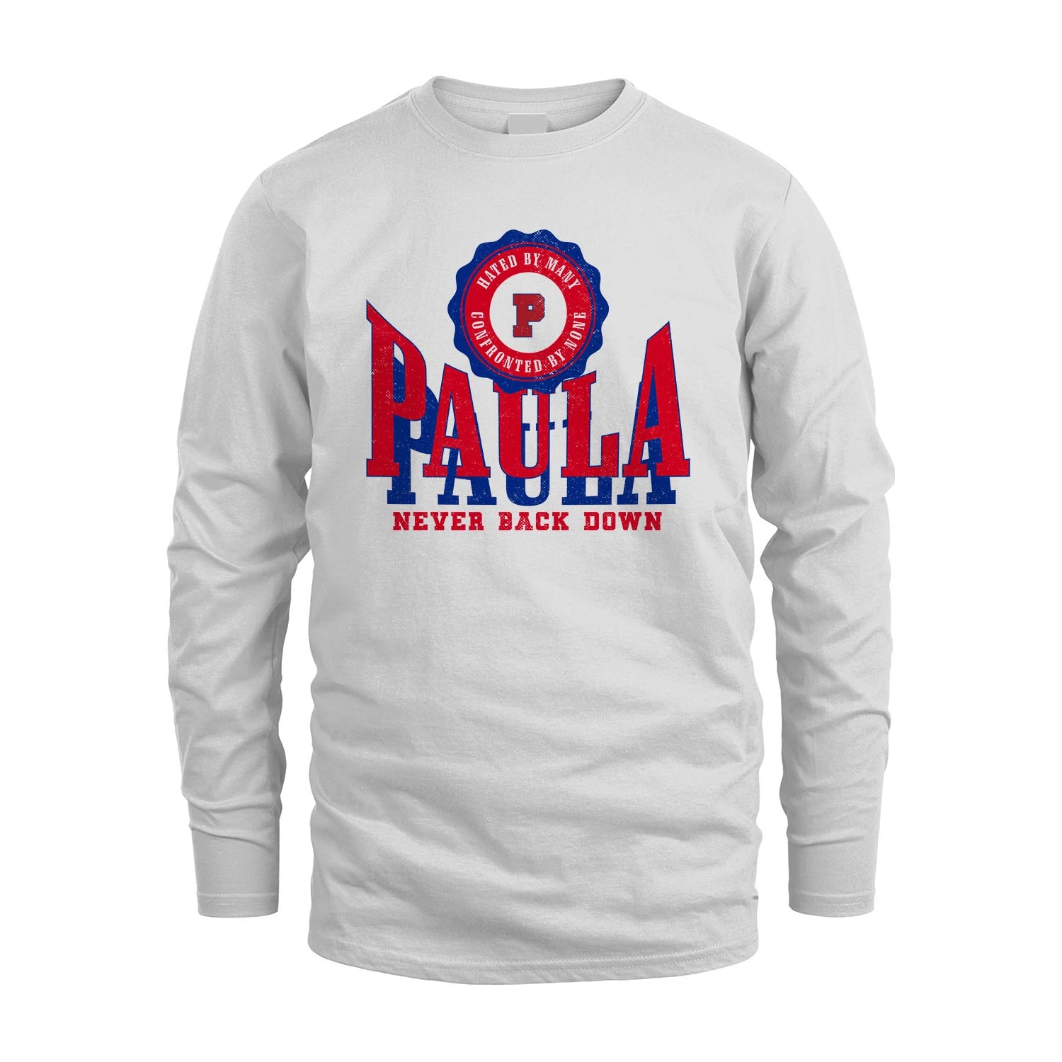 Your Name Never Back Down Shirt PAULA M1-33