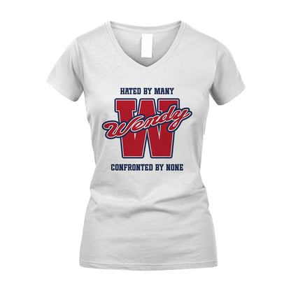Hated By Many Confronted By None Personalized Name Shirt WENDY M1-8