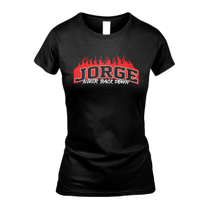 Never Back Down Your Name With Fire Shirt JORGE M1-37