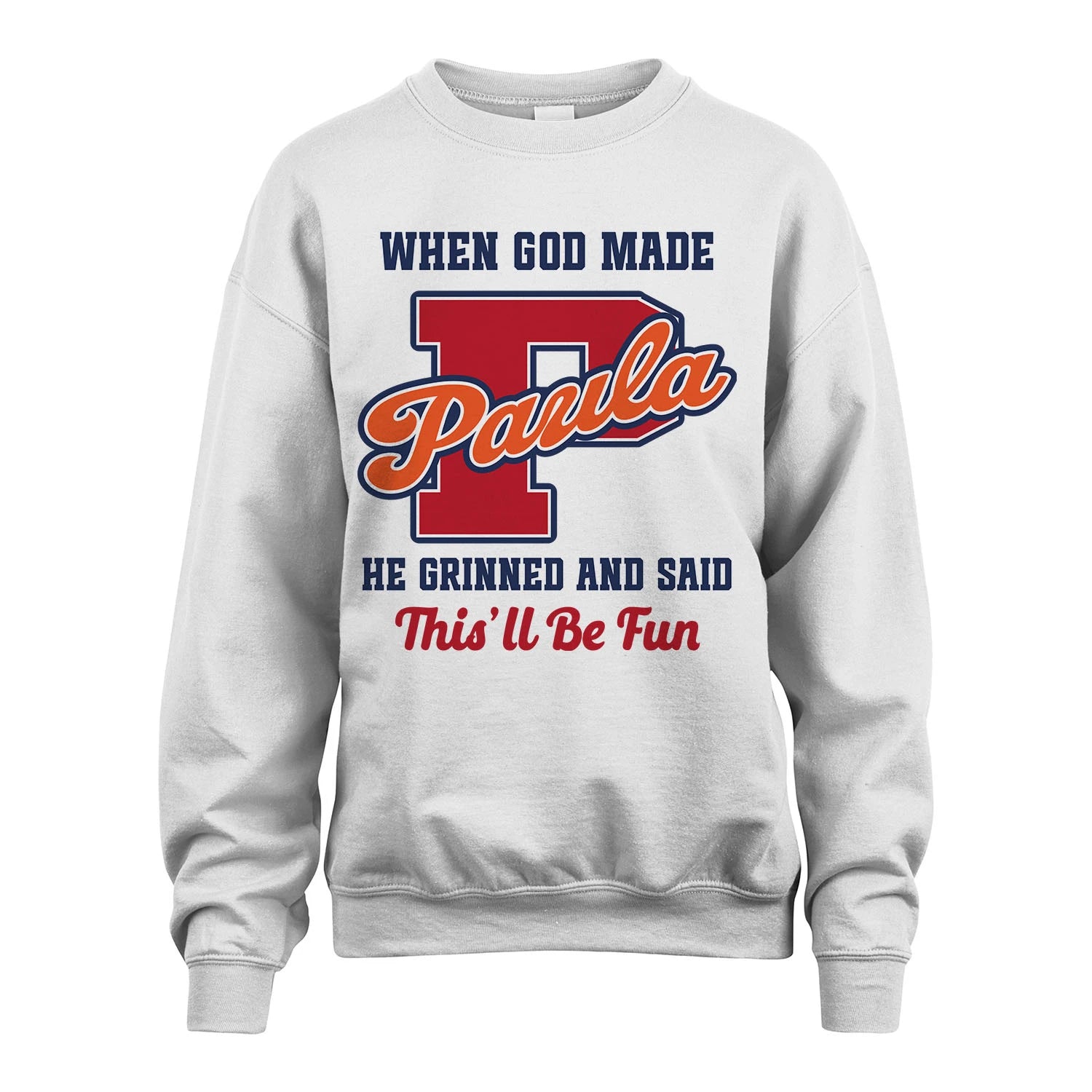God Made Your Name Custom Shirt PAULA M1-16