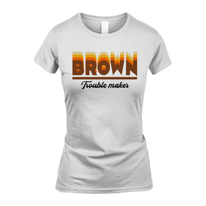 Your Name Trouble Maker Funny Shirt BROWN M1-34