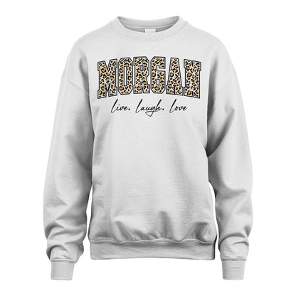 Live Laugh Love Custom Name With Leopard Pattern Shirt MORGAN M1-13