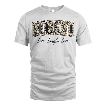 Live Laugh Love Custom Name With Leopard Pattern Shirt MORENO M1-13