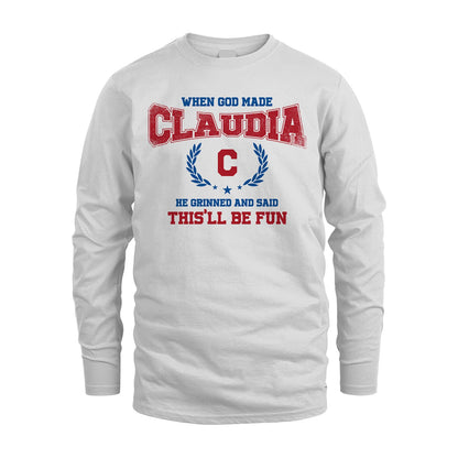 When God Made He Grinned And Said This'll Be Fun Shirt CLAUDIA M1-12
