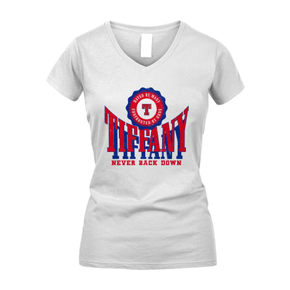 Your Name Never Back Down Shirt TIFFANY M1-33