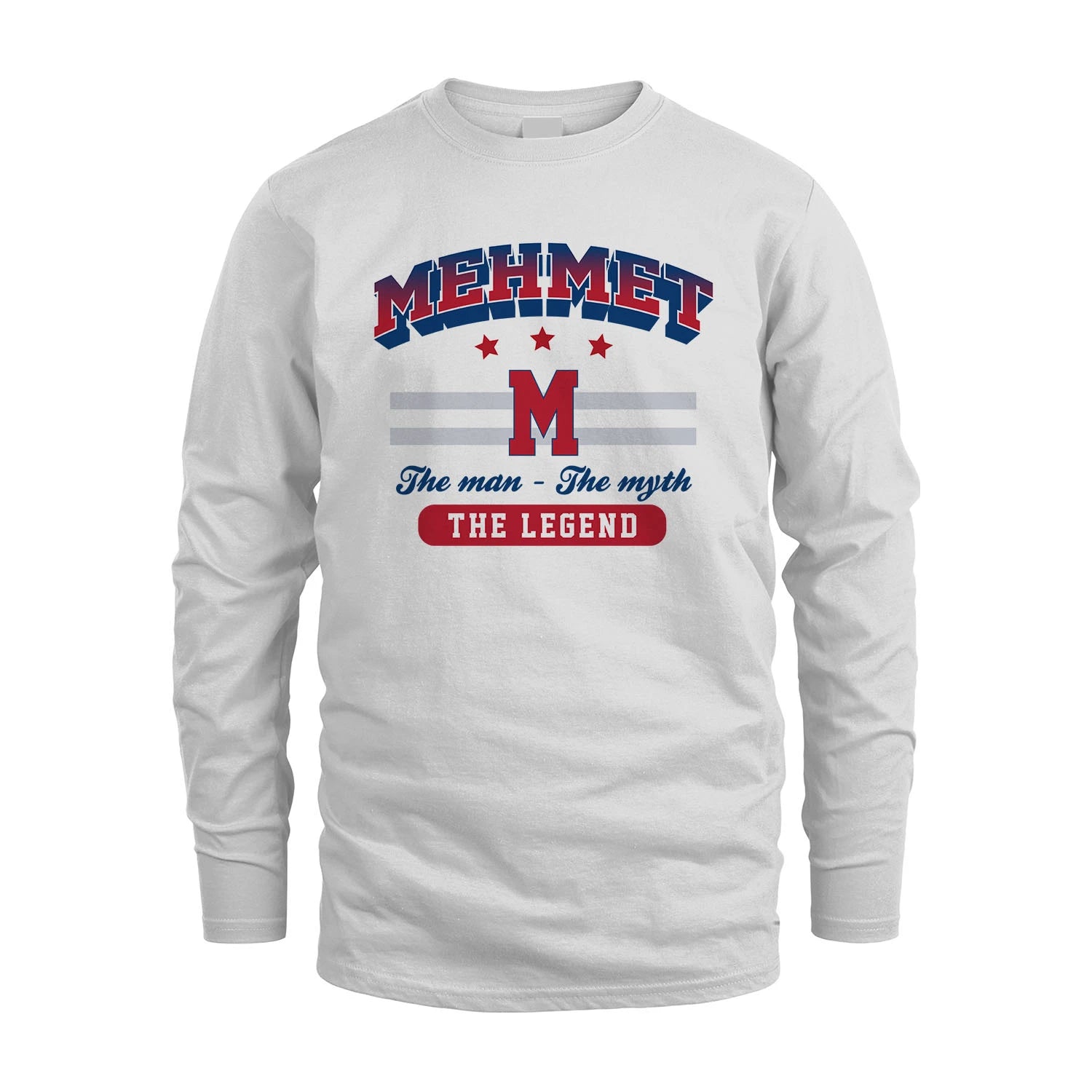 The Man The Myth The Legend With Your Name Shirt MEHMET M1-35