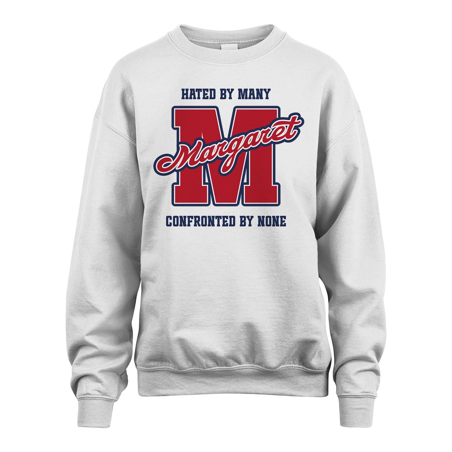 Hated By Many Confronted By None Personalized Name Shirt MARGARET M1-8