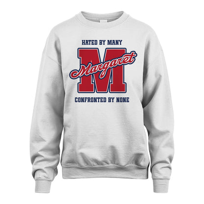 Hated By Many Confronted By None Personalized Name Shirt MARGARET M1-8