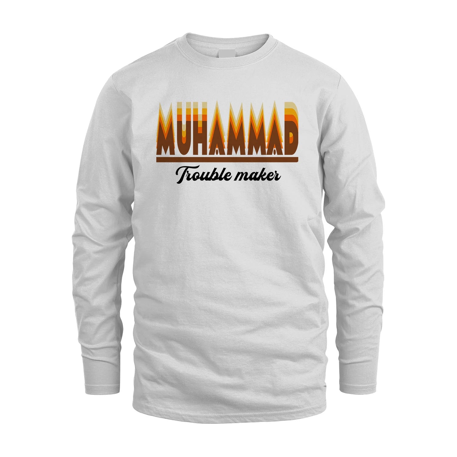 Your Name Trouble Maker Funny Shirt MUHAMMAD M1-34