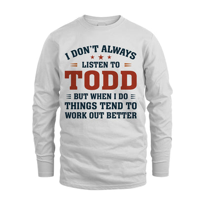 I Don't Always Listen To... TODD M1-2