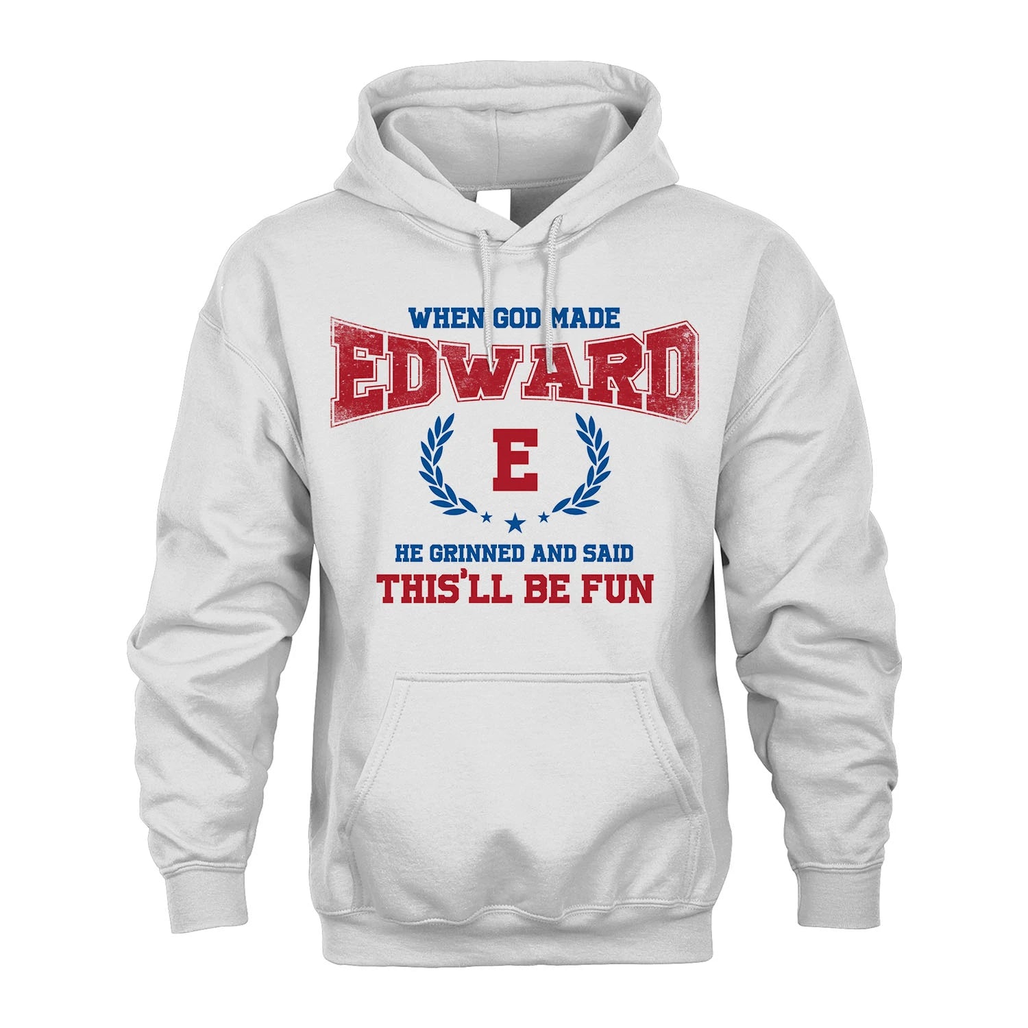 When God Made He Grinned And Said This'll Be Fun Shirt EDWARD M1-12
