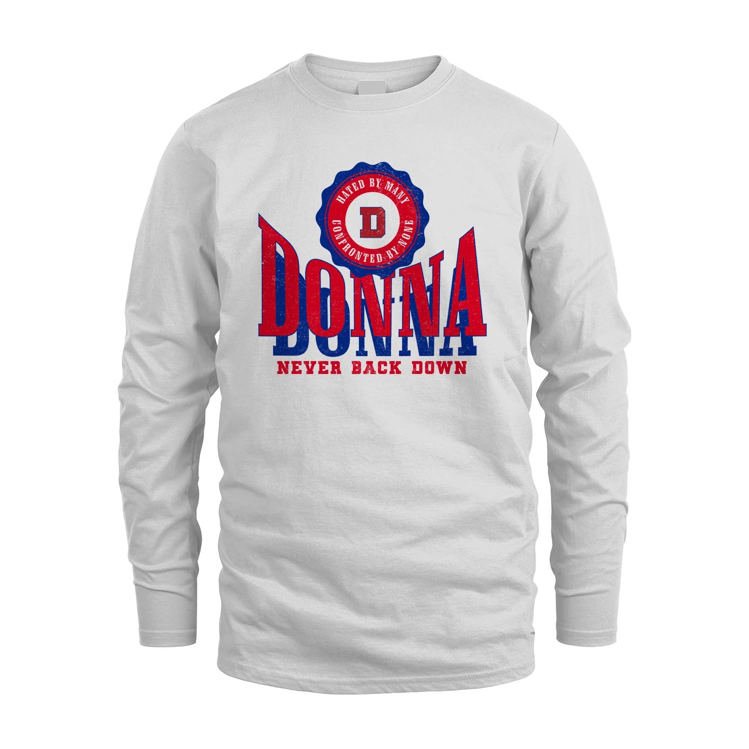 Your Name Never Back Down Shirt DONNA M1-33