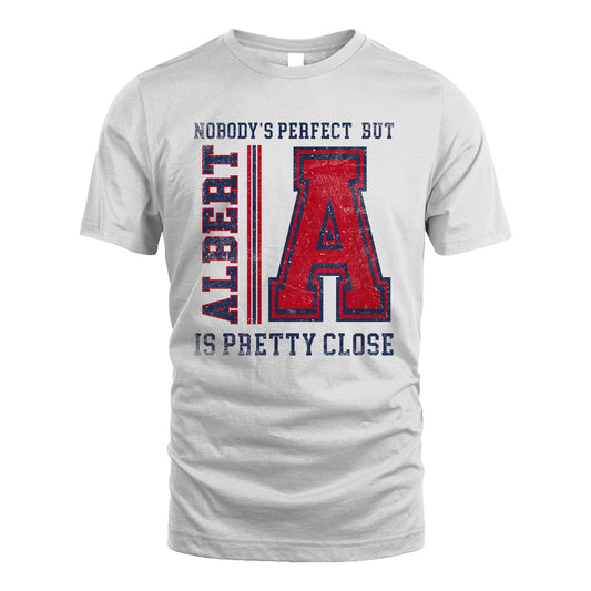 Nobody's Perfect, But Your Name Is Pretty Close ALBERT M1-21
