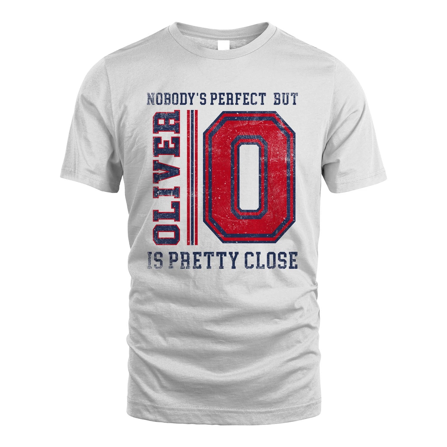Nobody's Perfect, But Your Name Is Pretty Close OLIVER M1-21