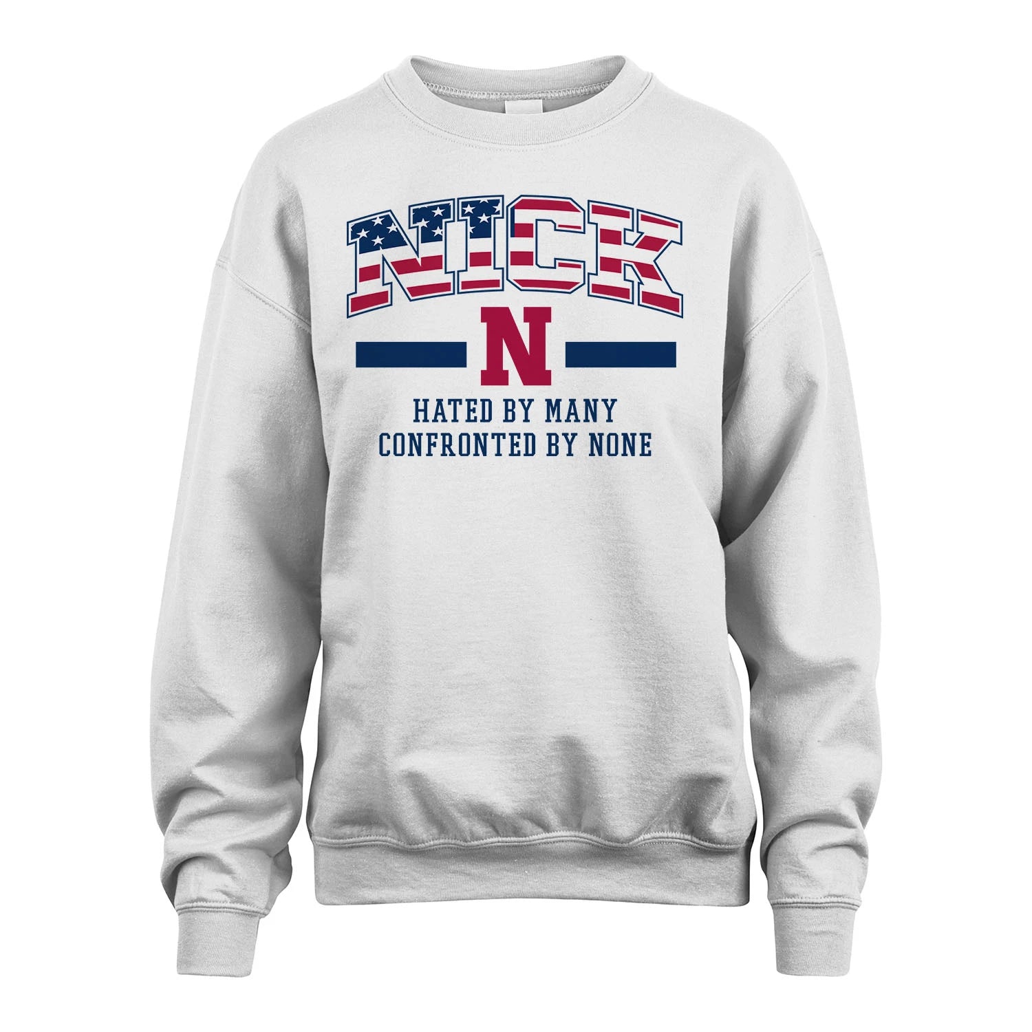 Hated By Many Confronted By None America Shirt NICK M1-10