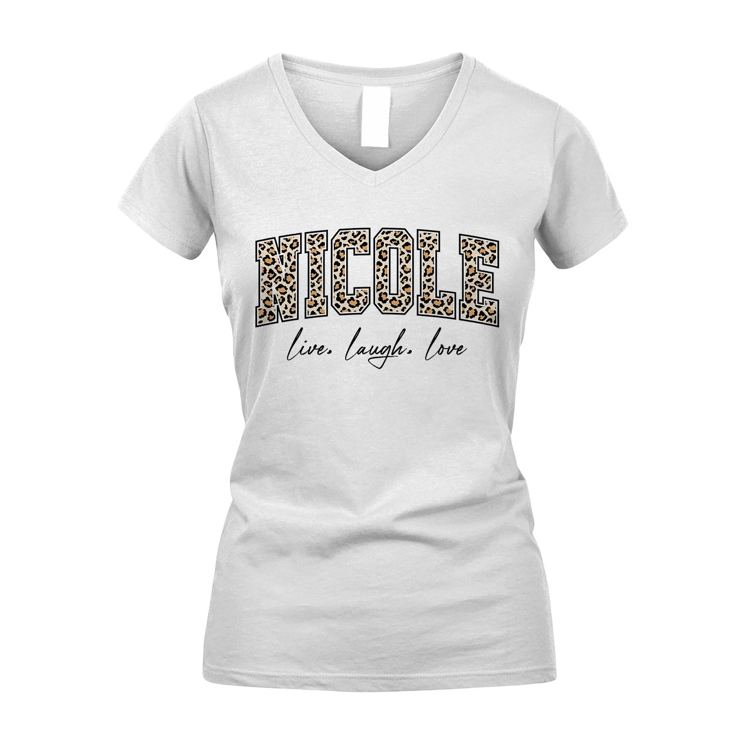 Live Laugh Love Custom Name With Leopard Pattern Shirt NICOLE M1-13