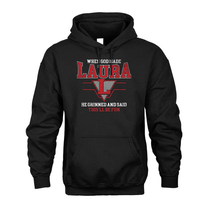 When God Made Your Name He Grinned And Said This'll Be Fun Baseball Shirt LAURA M1-29